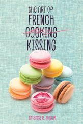 The Art of French Kissing - 5 Jun 2018