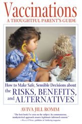 Vaccinations: A Thoughtful Parent's Guide - 1 Sep 2001