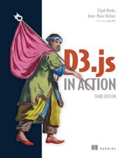 D3.js in Action, Third Edition - 23 Jul 2024