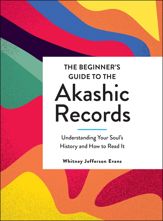 The Beginner's Guide to the Akashic Records - 12 Jan 2021