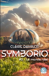 Symborio #3 - Le monde réel - 1 Apr 2026