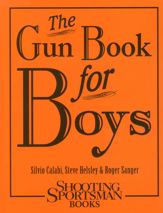 The Gun Book for Boys - 1 Sep 2012