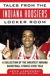 Tales from the Indiana Hoosiers Locker Room - 8 Aug 2017