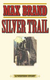 Silver Trail - 1 Jun 2013