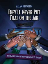 They'll Never Put That on the Air - 7 Sep 2010