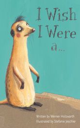I Wish I Were a . . . - 1 Sep 2013