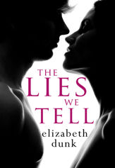 The Lies We Tell - 1 Aug 2013