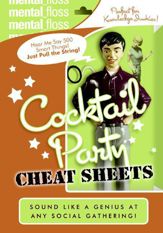 Mental Floss: Cocktail Party Cheat Sheets - 13 Oct 2009