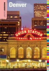 Insiders' Guide® to Denver - 6 Aug 2013