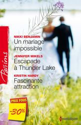 Un mariage impossible - Escapade à Thunder Lake - Fascinante attraction - 1 Jan 2013