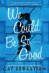 We Could Be So Good - 6 Jun 2023