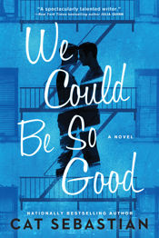 We Could Be So Good - 6 Jun 2023