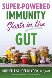 Super-Powered Immunity Starts in the Gut - 9 Jan 2024