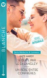 Séduite par le Dr Langley - Un bébé entre confrères - 1 Feb 2022