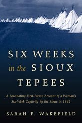 Six Weeks in the Sioux Tepees - 3 Mar 2016