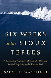 Six Weeks in the Sioux Tepees - 3 Mar 2016