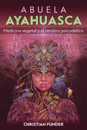 Abuela Ayahuasca - 6 May 2025