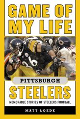 Game of My Life Pittsburgh Steelers - 15 Sep 2015