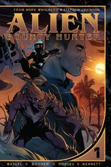 Alien Bounty Hunter Vol. 1 - 12 Jun 2018