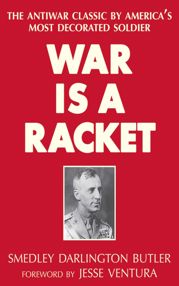 War Is a Racket - 1 Oct 2013