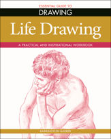 Essential Guide to Drawing: Life Drawing - 1 Jun 2020