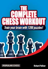 Complete Chess Workout: - 1 Nov 2007