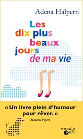 Les dix plus beaux jours de ma vie - 6 Jan 2016