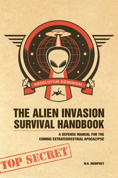 The Alien Invasion Survival Handbook