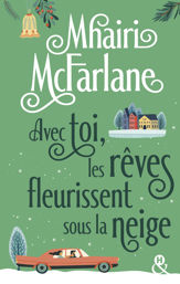 Avec toi, les rêves fleurissent sous la neige - 3 Nov 2021