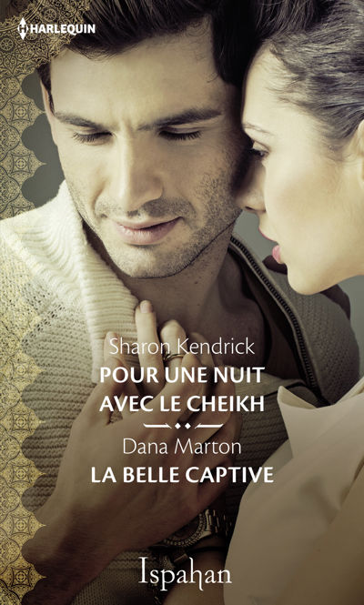 Pour une nuit avec le cheikh - La belle captive