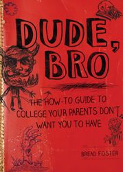 Dude, Bro - 27 Oct 2015