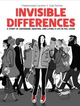 Invisible Differences: A Story of Asperger's, Adulting, and Living a Life in Full Color - 21 Oct 2020