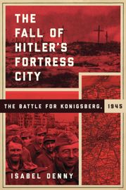 The Fall of Hitler's Fortress City - 21 Feb 2017