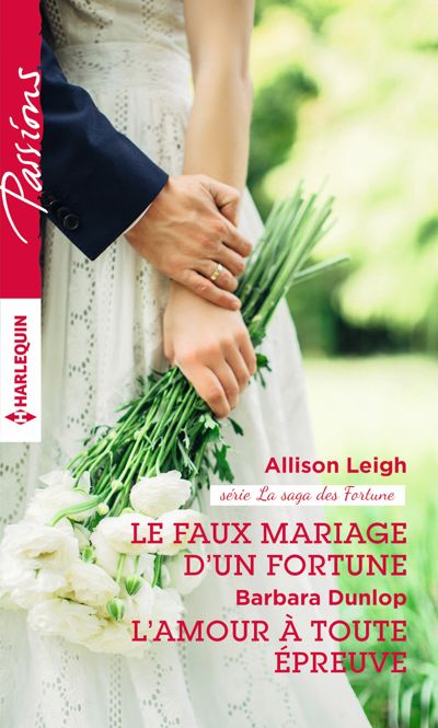 Le faux mariage d'un Fortune - L'amour à toute épreuve