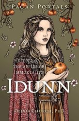 Pagan Portals- Idunn - 30 Jun 2026