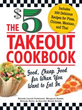 The $5 Takeout Cookbook - 18 Apr 2011