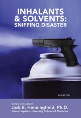 Inhalants & Solvents: Sniffing Disaster - 2 Sep 2014