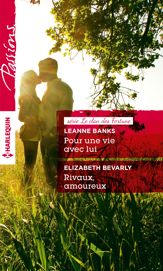 Pour une vie avec lui - Rivaux, amoureux - 1 Jul 2015