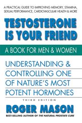 Testosterone Is Your Friend - 29 Aug 2018