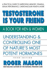 Testosterone Is Your Friend - 29 Aug 2018