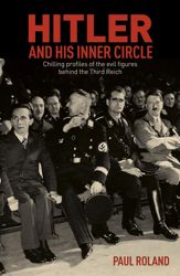 Hitler and His Inner Circle - 1 Jul 2021