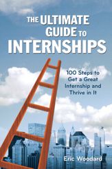 The Ultimate Guide to Internships - 21 Apr 2015