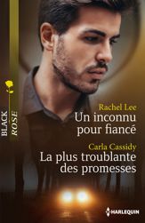 Un inconnu pour fiancé - La plus troublante des promesses - 1 Mar 2015