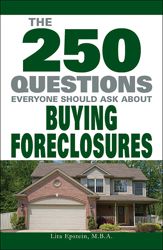 The 250 Questions Everyone Should Ask about Buying Foreclosures - 1 Jun 2008