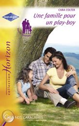 Une famille pour un play-boy (Harlequin Horizon) - 15 Mar 2010