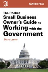 The Pocket Small Business Owner's Guide to Working with the Government - 27 Jan 2015