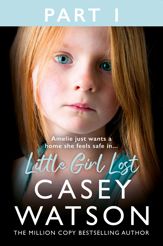 Little Girl Lost: Part 1 of 3 - 14 Mar 2024