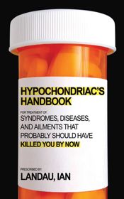 The Hypochondriac's Handbook - 12 Jun 2010