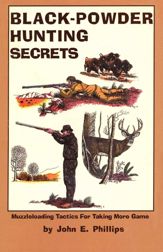 Black Powder Hunting Secrets - 1 Nov 1993