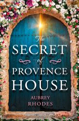 The Secret of Provence House - 3 Apr 2020